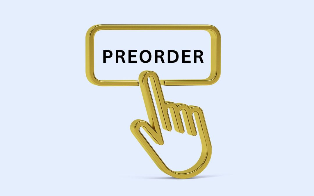 Pros and Cons of Pre-Orders